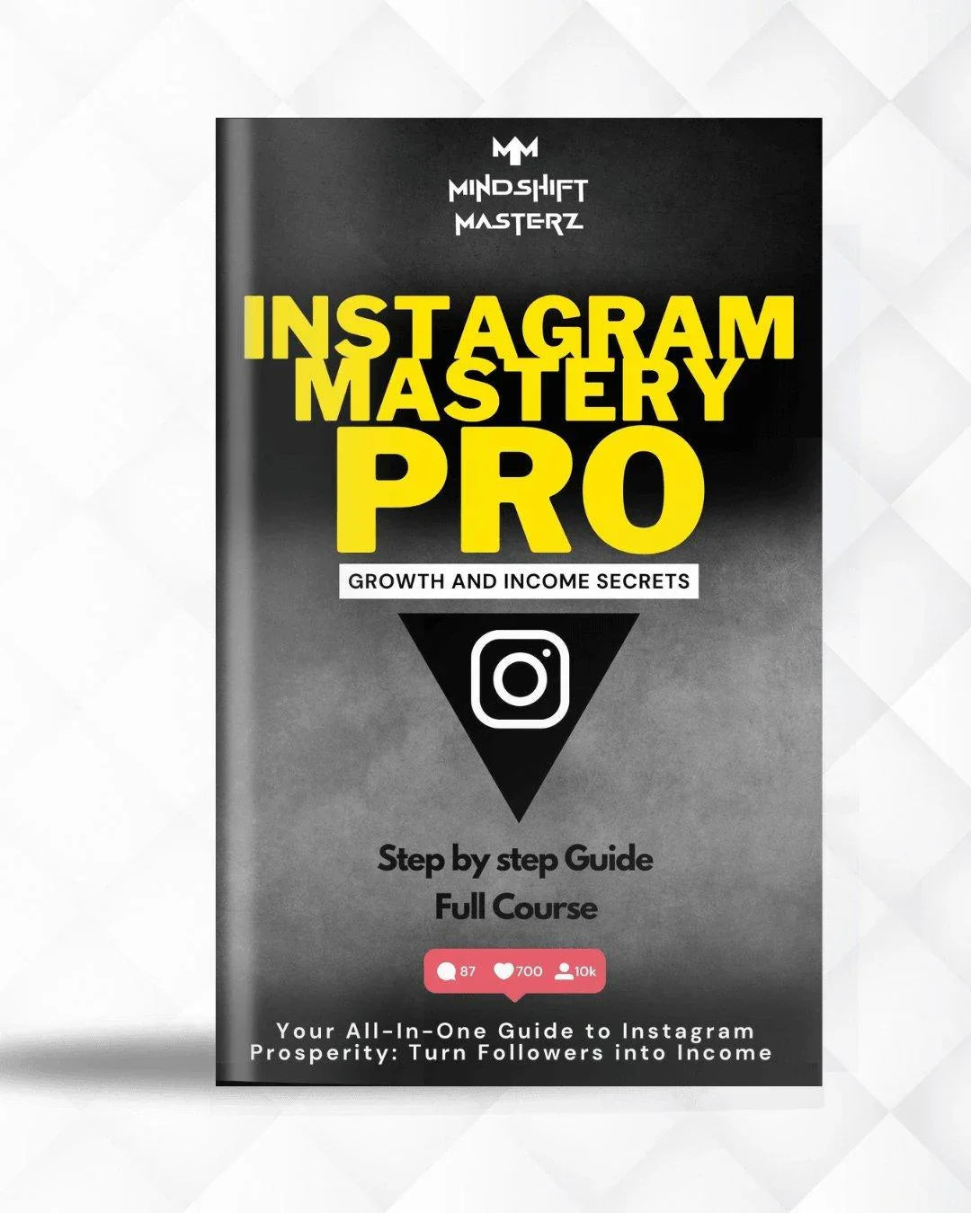 Instagram Mastery PRO Course PDF cover showcasing a 450+ page guide for turning Instagram into a profitable business, with modules on content creation, engagement, and monetization